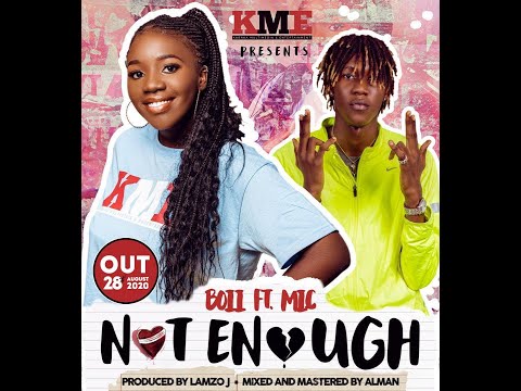 Boii X MIC Song Title Not Enough KME