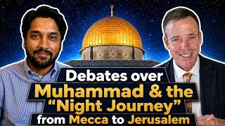 Video: Muhammad's Night Journey and Early Islam's Jerusalem connection | Gabriel Reynolds