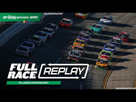 NASCAR O'Reilly Auto Parts Series Full Race Replay | 2026 Talladega Superspeedway