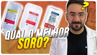 TIPOS DE SORO (SORO FISIOLÓGICO, RINGER, GLICOSADO) - AFINAL, QUAL USAR?