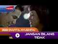 Raffi Ahmad - Jangan Bilang Tidak (Feat. Ayushita)