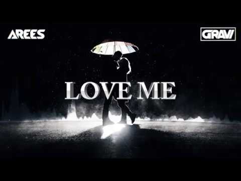AREES x GRAVI - Love Me (Orginal Mix) [OUT NOW] ❗️ ❤️
