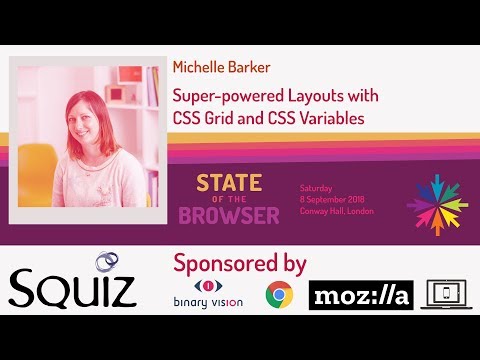 #SOTB2018 - Michelle Barker - Super-powered Layouts with CSS Grid and CSS Variables