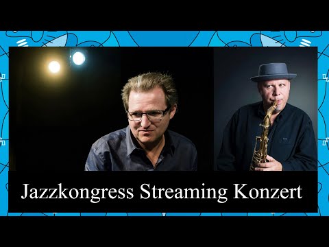 Live@Jazzkongress Vol.5 - Johannes Mössinger/Tony Lakatos Duo