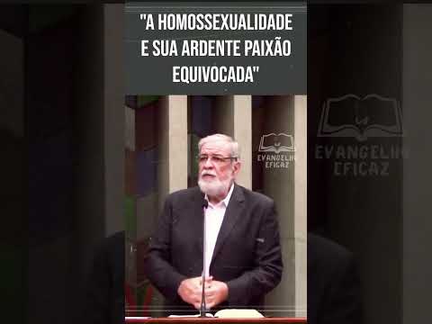 Homosexuality and its ardent, misguided passion! #augustusnicodemus #homosexuality #gospel