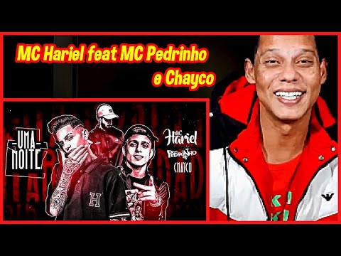 MC Hariel feat MC Pedrinho e Chayco - Uma Noite (Official Audio) DJ Gustah I REACT I [ REAGINDO ]