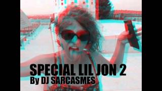 Trap mix 2015 special LIL JON by DJ Sarcasmes