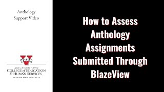 How to Assess Anthology Assignments Submitted Through BlazeView