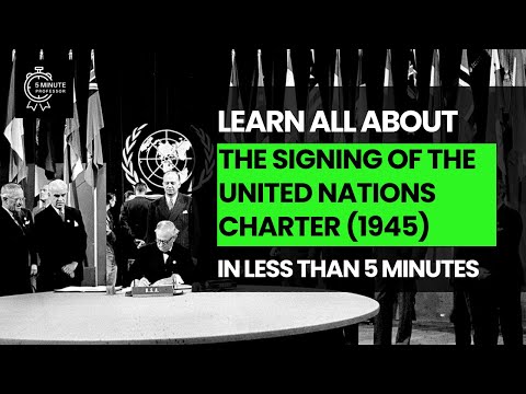 Learn all about The Signing Of The United Nations Charter (1945) in LESS THAN 5 minutes - History