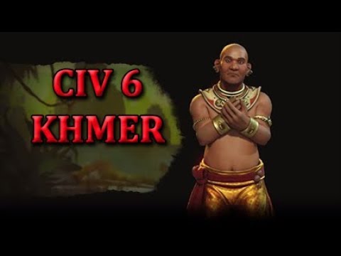CIV 6 Deity - Khmer, Part 7