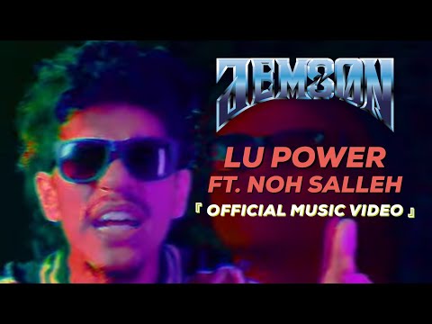 JEMSON - LU POWER FT. NOH SALLEH (OFFICIAL MUSIC VIDEO)