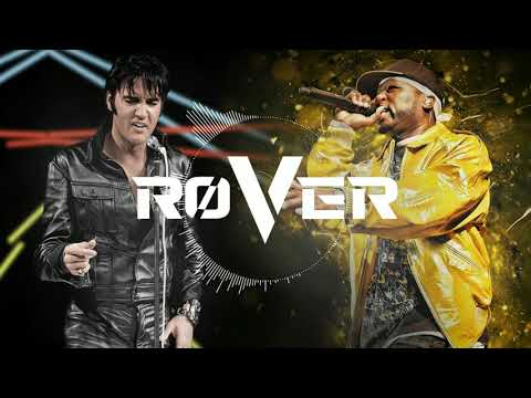 Elvis Presley vs 50 Cent || Trouble  - Wanksta (Røver Remix)