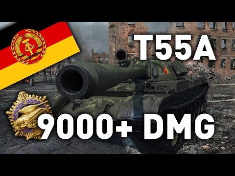 World of Tanks || T-55A - 9,000 Damage...