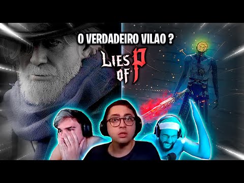 STREAMERS REAGINDO AO VERDADEIRO VILAO LIES OF P - VS TÍTERE ANONIMO + FINAL E PÓS CRÉDITOS