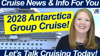 Antarctica 2028 Group Cruise Opening Soon — Here’s What You Need to Know