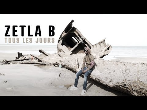 Zetla B - Tous les jours (clip officiel)