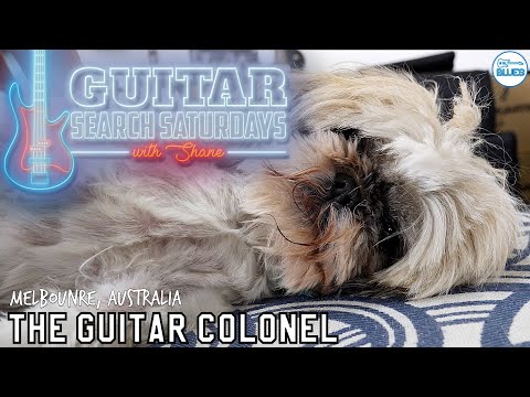 Guitar Search Saturdays Episode #25 - The Guitar Colonel