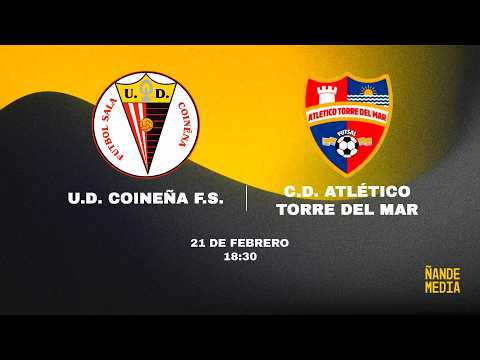 3º DIVISIÓN FS // GRUPO 18 // JORNADA 23: UD COINEÑA FS VS CD ATCO TORRE DEL MAR FS CLÍNICAS RINCÓN
