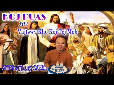Koj Puas Xav Kom Vajtswv Kho Koj Tej Mob [ Xf Tshaj Lug Vaj ] Lus Qhuab Qhia 2020