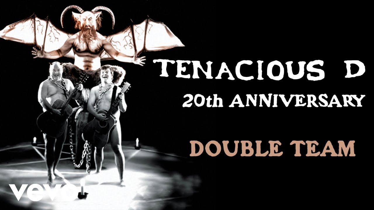 Tenacious D - Double Team