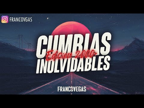 CUMBIAS INOLVIDABLES #1 | Mix Romanticos 2000+ | Franco Vegas