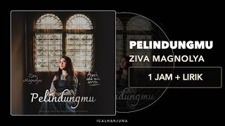 Download lagu 🎧 ZIVA MAGNOLYA – PELINDUNGMU | 1 JAM NONSTOP LIRIK mp3 Download lagu 🎧 ZIVA MAGNOLYA – PELINDUNGMU | 1 JAM NONSTOP LIRIK mp3