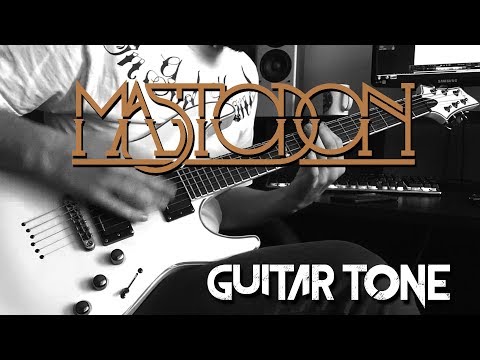 MASTODON GUITAR TONE