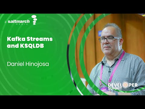 Kafka Streams and KSQLDB by Daniel Hinojosa