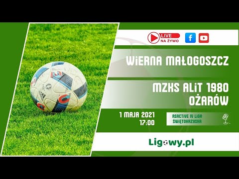 Wierna Małogoszcz - Alit Ożarow -  IV Liga Świętokrzyska 1-1 (2.05 2021) [Gole i wywiady pomeczowe]