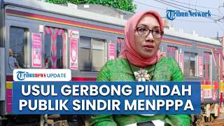 Menteri PPPA Tuai Polemik Usul Gerbong Wanita Dipindah, Publik Singgung Nasib Nyawa Laki laki