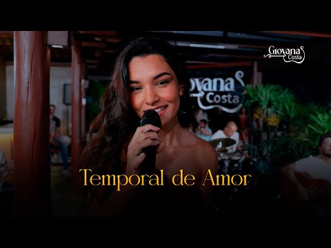 Temporal de Amor - Giovana Costa (Clipe Oficial)