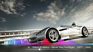 NEVER SAY GOODBYE - MARIO&amp;NESTY