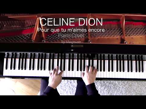 Celine Dion - Pour que tu m'aimes encore ( Solo Piano Cover) - Maximizer