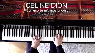Celine Dion - Pour que tu m&#39;aimes encore ( Solo Piano Cover) - Maximizer
