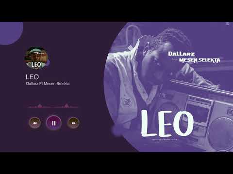 Dallarz feat Mesen Selekta - LEO (Official Audio)
