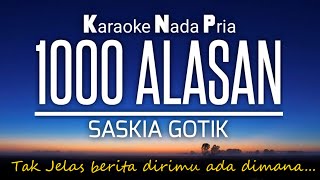 Download lagu 1000 Alasan~Zaskia Gotik | Karaoke Nada Pria mp3