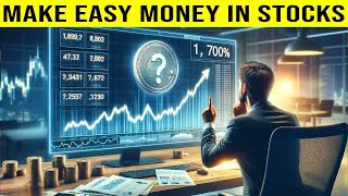 How to make easy money in the stock market