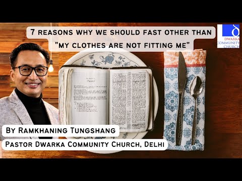 7 reasons why we should fast other than "My clothes are not fitting me". - Pastor Ramkhaning @ DCC