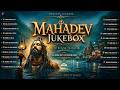 Mahadev Jukebox 2 HR Long Bholenath Playlist Sundeep Gosswami Shiva Hit Trending Songs 2025
