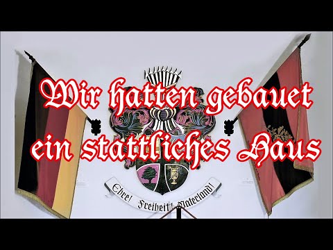 Wir hatten gebauet ein stattliches Haus - German Student Song + English Subtitles
