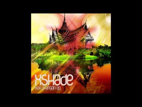 XShade - Koh Phangan | Full EP