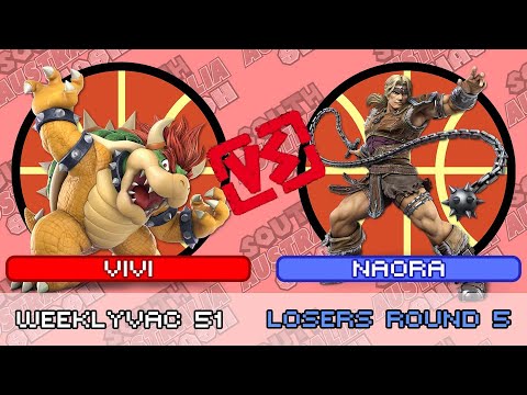 WeeklyVac 51 - SSBU - Vivi (Bowser) vs Naora (Simon)
