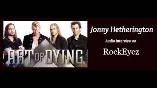Rockeyez Interview w/ Jonny Hetherington from Art Of Dying 08-2016