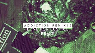 Malaa - Addiction (Love For Justice Remix)