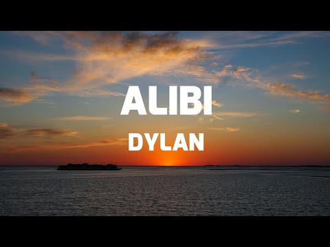 Alibi - Dylan (Lyrics)