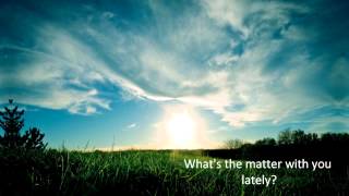 Milo Greene - What&#39;s The Matter [ Lyrics on Screen ]