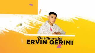 Ervin Qerimi - Dredharake