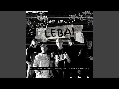 Lebai (feat. Gord1n) (Crime News #1)