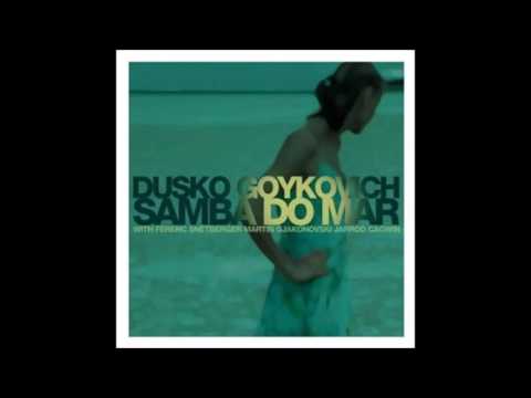 Dusko Goykovich - Samba Tzigane // Full (Completo)