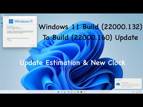 Windows 11 Build 22000.160 Update: Update Estimation and New Clock App, Focus Session and more